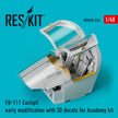 FB-111 Cockpit early modification with 3D Decals for Academy kit Scale 1:48 ResKit RSU48-0234 for Aircraft Model Kit