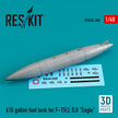 610 Gallon Fuel Tank for McDonnell Douglas F-15(J, DJ) Eagle (3D printing) Scale 1:48 ResKit RSU48-0308 for Aircraft Model Kit