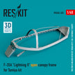 Lockheed Martin F-35A Lightning II open Canopy frame for Tamiya kit (3D Printing) Scale 1:48 ResKit RSU48-0325 for Aircraft Model Kit