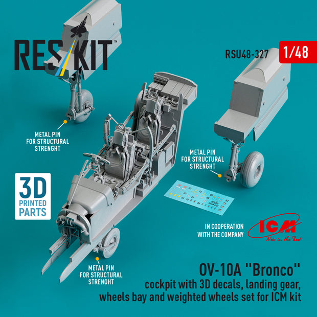 OV-10A Bronco Cockpit with 3D Decals, Landing Gears, Wheels Bay and weighted Wheels set for ICM kit (3D Printed) Scale 1:48 ResKit RSU48-0327