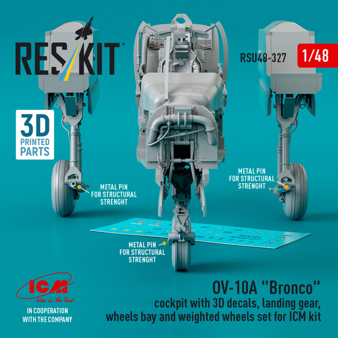 OV-10A Bronco Cockpit with 3D Decals, Landing Gears, Wheels Bay and weighted Wheels set for ICM kit (3D Printed) Scale 1:48 ResKit RSU48-0327