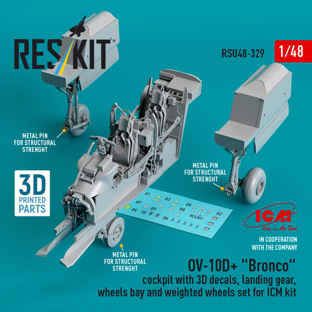 OV-10D+ Bronco Cockpit with 3D Decals, Landing Gears, Wheels Bay and weighted Wheels set for ICM kit (3d Printed) Scale 1:48 ResKit RSU48-0329