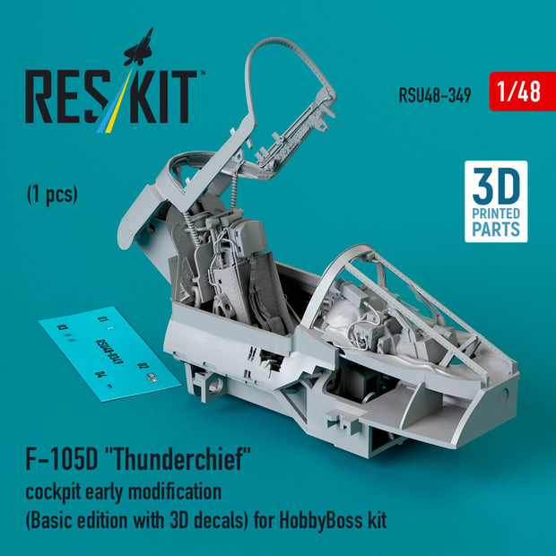 Republic F-105D Thunderchief Cockpit early modification (Basic edition with 3D Decals) for HobbyBoss kit (3D Printed) Scale 1:48 ResKit RSU48-0349 for Aircraft Model Kit