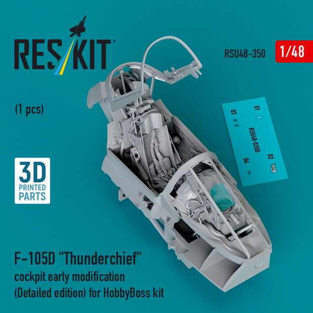 Republic F-105D Thunderchief Cockpit early modification (Detailed edition) for HobbyBoss kit (3D Printed) Scale 1:48 ResKit RSU48-0350 for Aircraft Model Kit