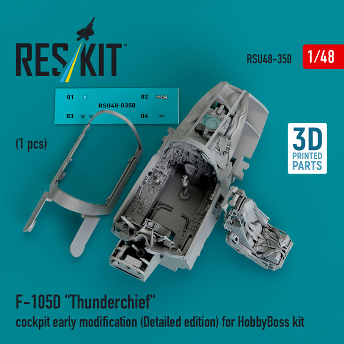 Republic F-105D Thunderchief Cockpit early modification (Detailed edition) for HobbyBoss kit (3D Printed) Scale 1:48 ResKit RSU48-0350 for Aircraft Model Kit