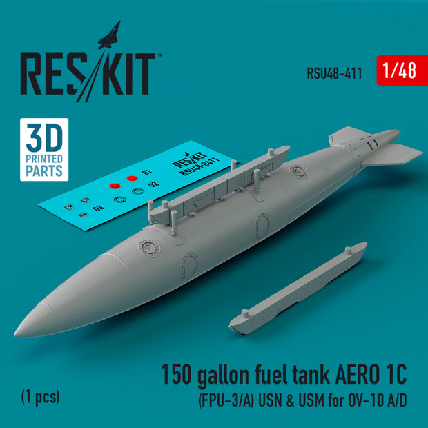 150 Gallon Fuel Tank AERO 1C (FPU-3/A) USN & USM for OV-10 A/D (1 pcs) (3D Printed) Scale 1:48 ResKit RSU48-0411 for Aircraft Model Kit