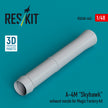 Douglas A-4M Skyhawk Exhaust Nozzle for Magic Factory kit (3D Printed) Scale 1:48 ResKit RSU48-0443 for Aircraft Model Kit