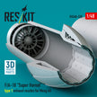 F/A-18 Super Hornet type 1 exhaust nozzles for Meng kit (3D Printed) Scale 1:48 ResKit RSU48-0520