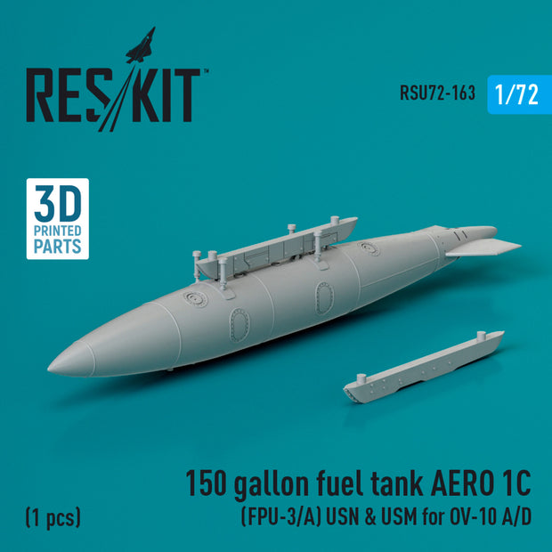 150 Gallon Fuel Tank AERO 1C (FPU-3/A) USN & USM for OV-10 A/D (1 pcs) (3D Printed) Scale 1:72 ResKit RSU72-0163 for Aircraft Model Kit